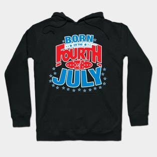 Born on the Fourth of July Hoodie